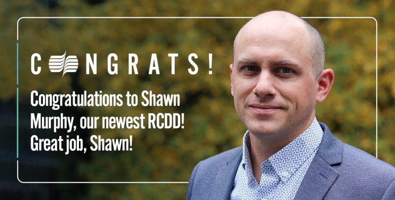 Shawn Murphy RCDD Designation