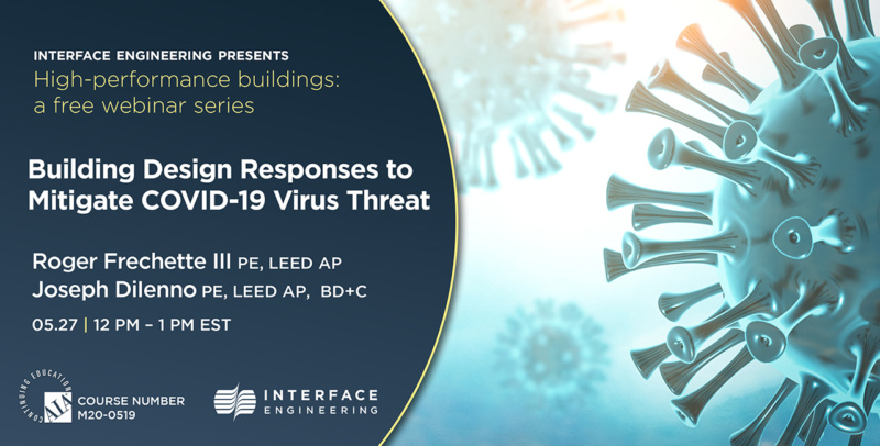 Webinar 4: Building Design Responses to Mitigate COVID-19 Virus Threat