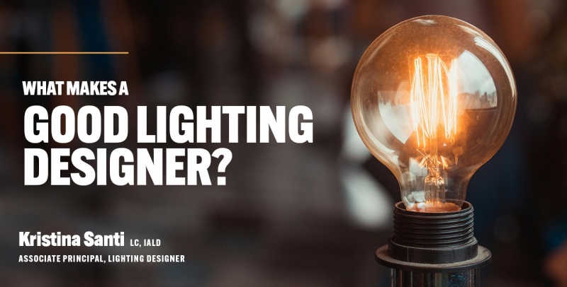 What Makes a Good Lighting Designer